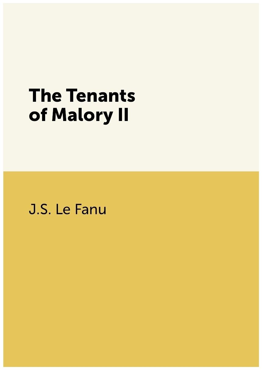 The Tenants of Malory II