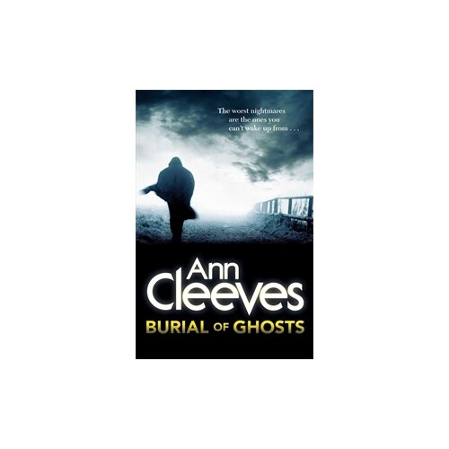 Ann Cleeves "Burial of Ghosts"