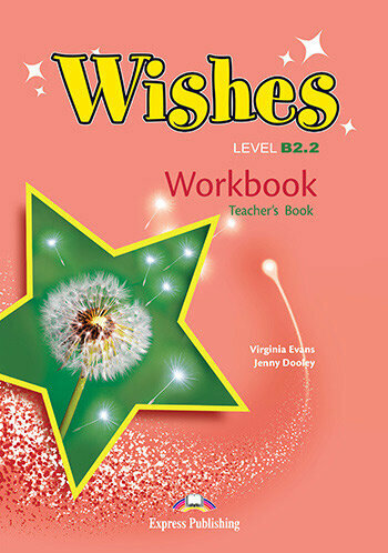 Wishes B2.2 Workbook (Teacher's - overprinted)