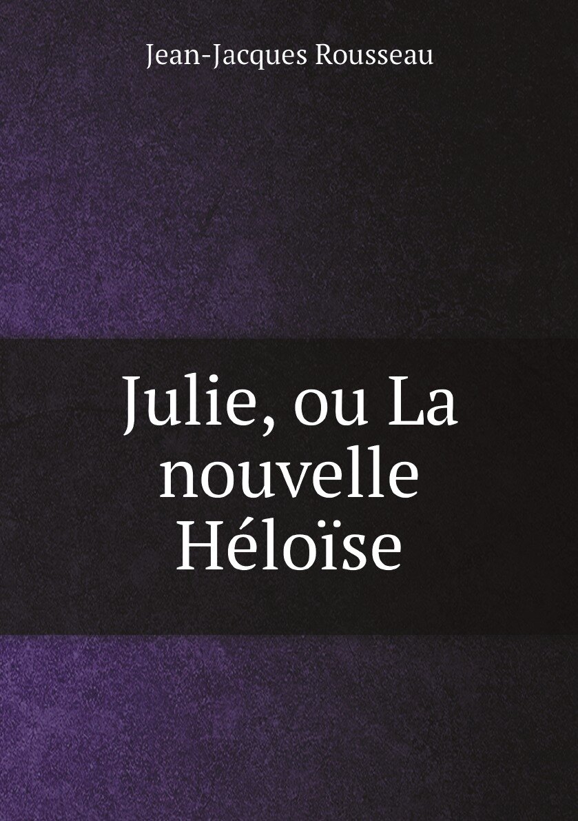 Julie, ou La nouvelle Héloïse