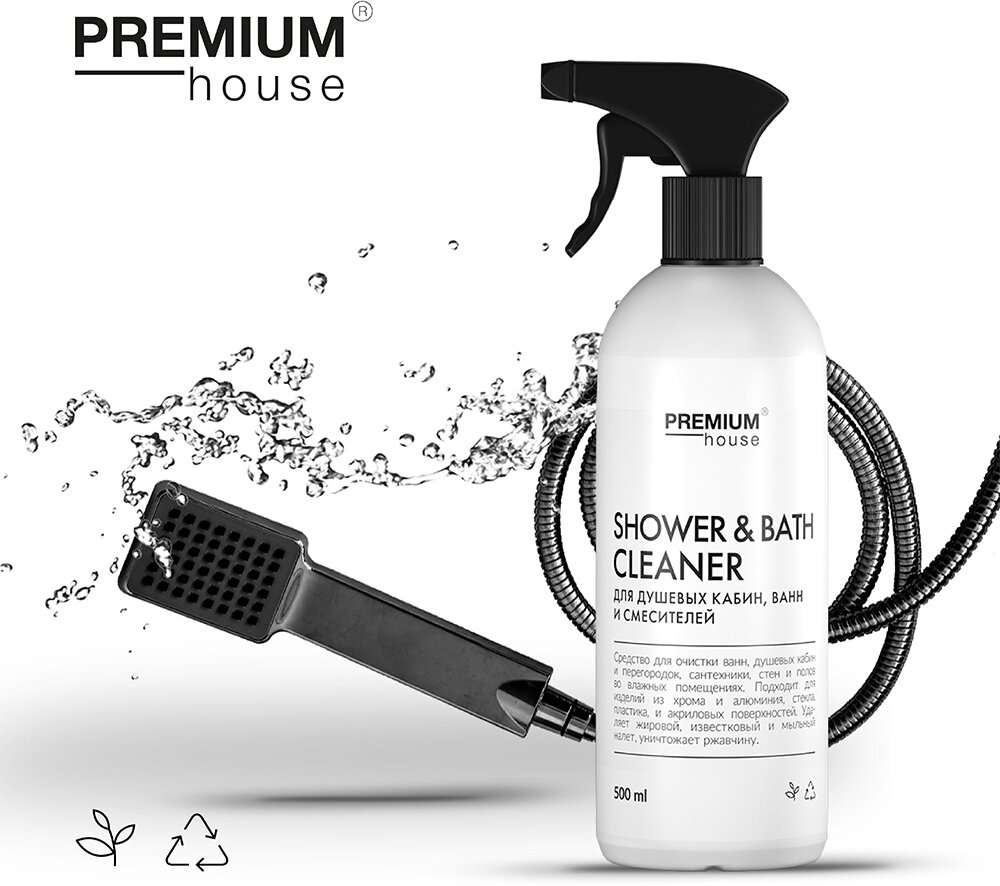 Средство для очистки ванных комнат и смесителей Premium House Shower | Bath Cleaner (0,5л)