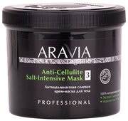 ARAVIA Organic, Антицеллюлитная солевая маска для тела Anti-Cellulite Salt-Intensive Mask, 550 мл