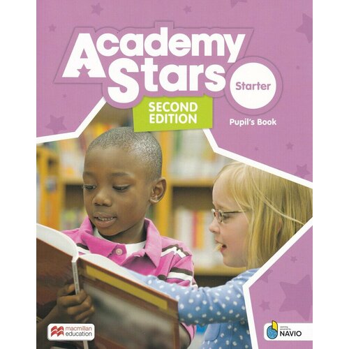 Academy Stars Second Edition Starter Level Pupil's Book with Navio App and Digital Pupil's Book academy stars starter alphabet book
