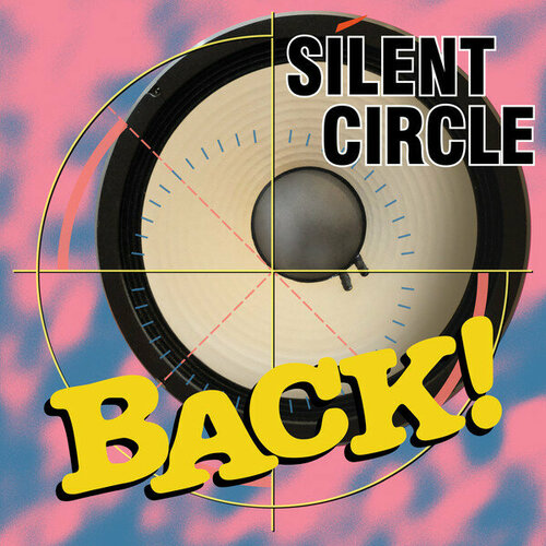 silent circle виниловая пластинка silent circle back Silent Circle Виниловая пластинка Silent Circle Back !