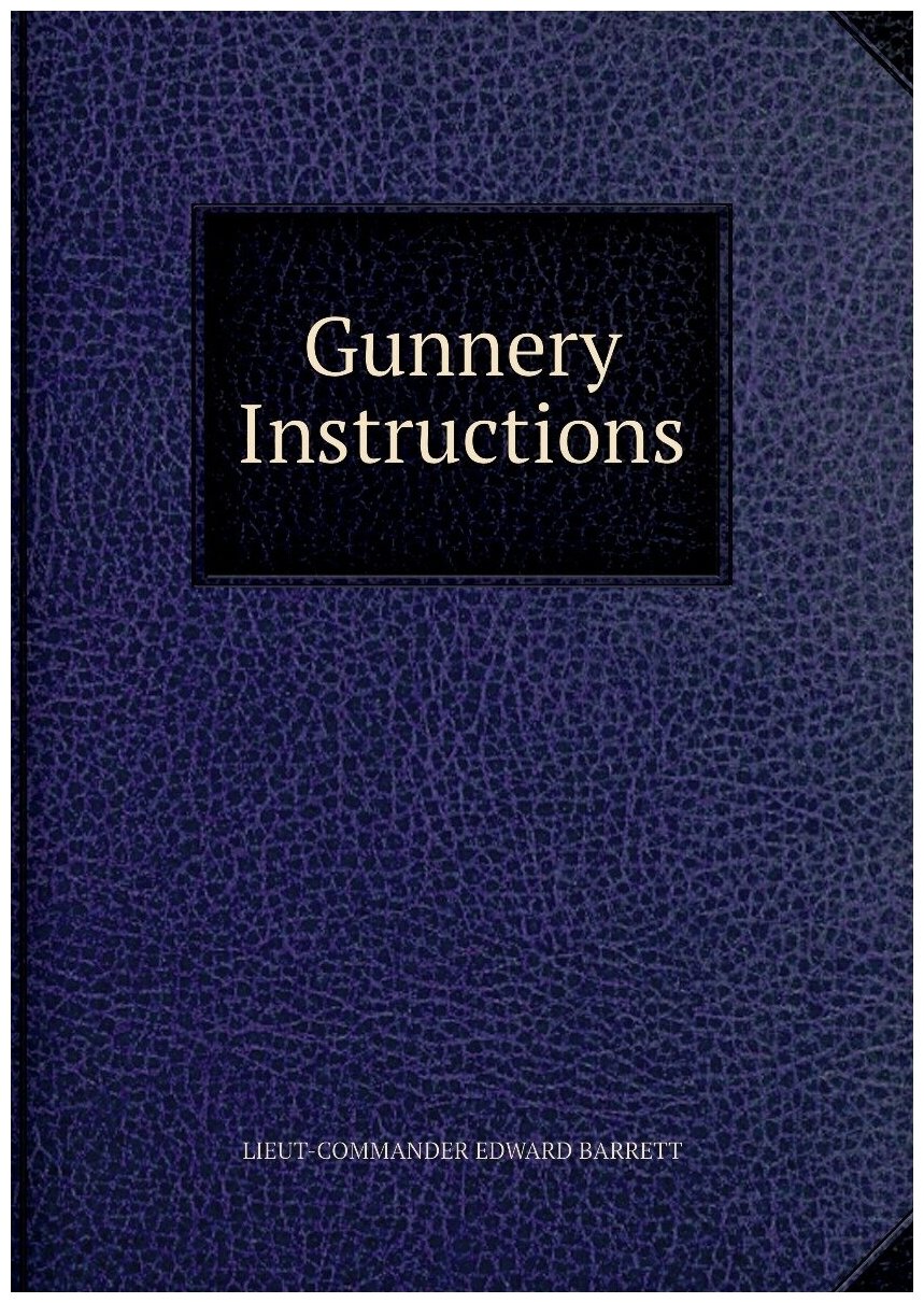 Gunnery Instructions