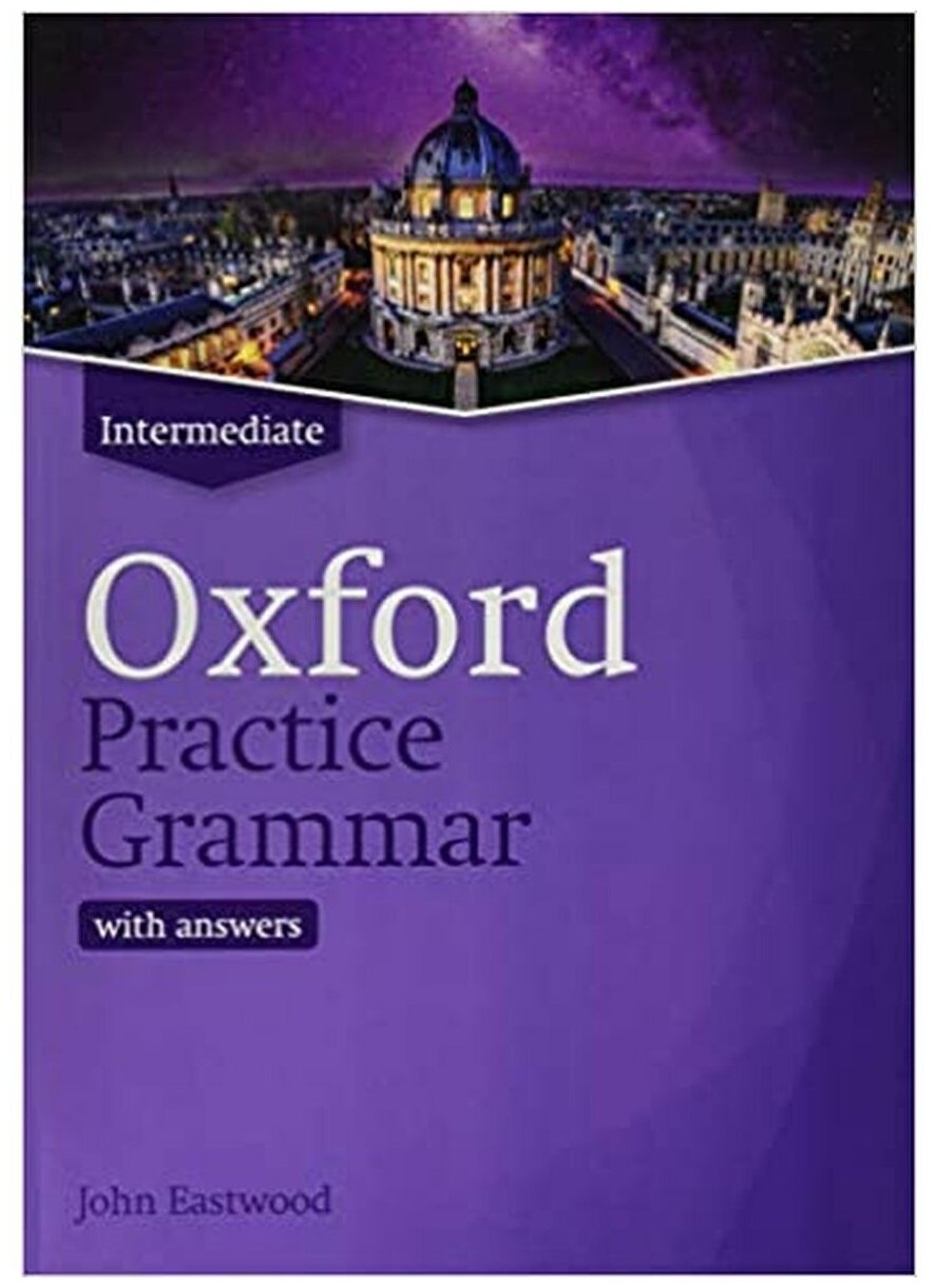 Oxford Practice Grammar Intermediate