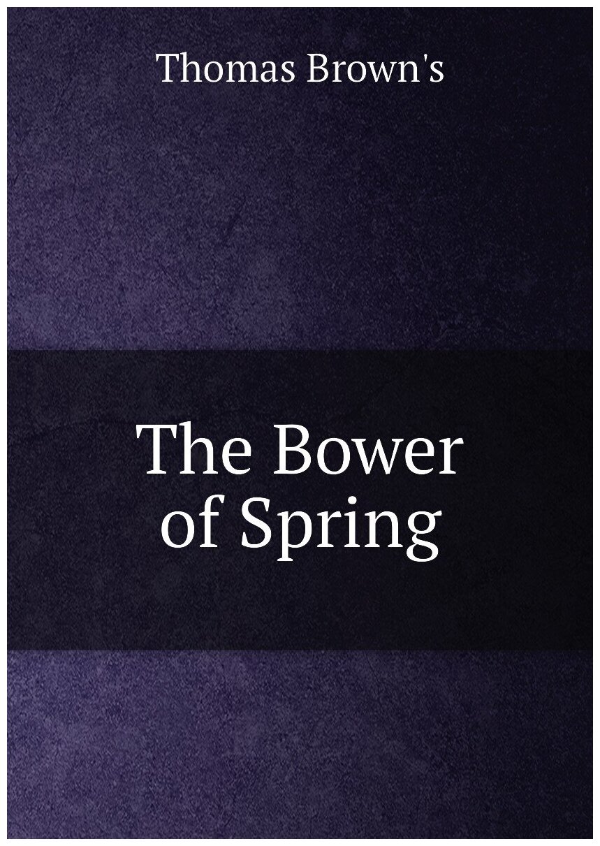 The Bower of Spring