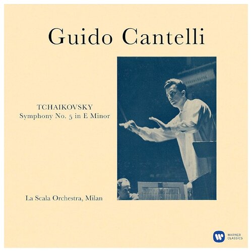 Warner Bros. Guido Cantelli. Orchestra Del Teatro Alla Scala. Tchaikovsky Symphony № 5 (виниловая пластинка) audio cd franck symphony in d minor