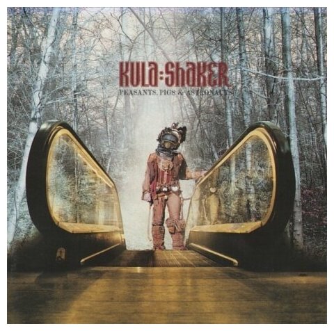 Компакт-Диски, MUSIC ON CD, KULA SHAKER - Peasants, Pigs And Astronauts (CD)