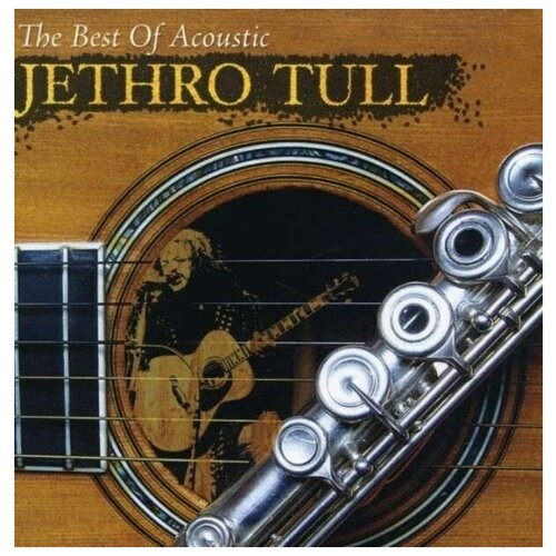 AUDIO CD JETHRO TULL - The Best Of Acoustic. 1 CD audio cd jethro tull aqualung cd