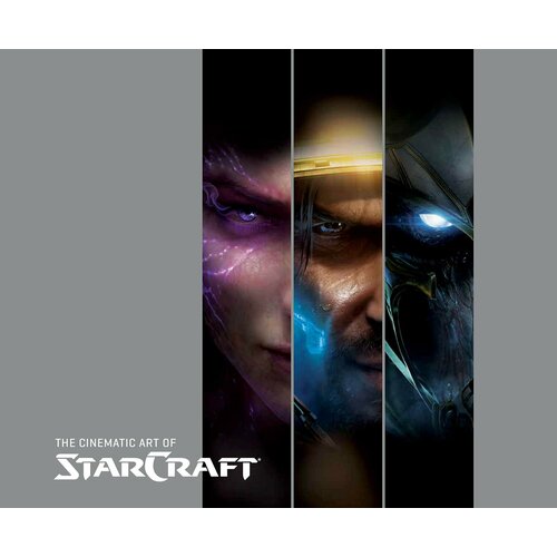 Brooks Robert "Cinematic art of StarCraft"