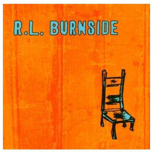 R.L. Burnside (Robert Lee Burnside): Wish I Was In Heaven Sitting Down levy marc l horizon à l envers