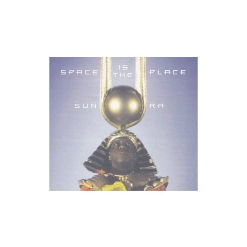 saturn records the sun ra arkestra visits planet earth lp Компакт-Диски, Impulse, SUN RA - Space Is The Place (CD)