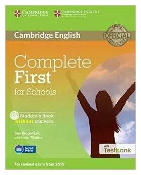 Complete First for Schools. Student's Book without Answers with Testbank