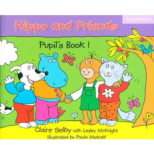 Hippo and Friends 1. Pupil's Book | Selby Claire
