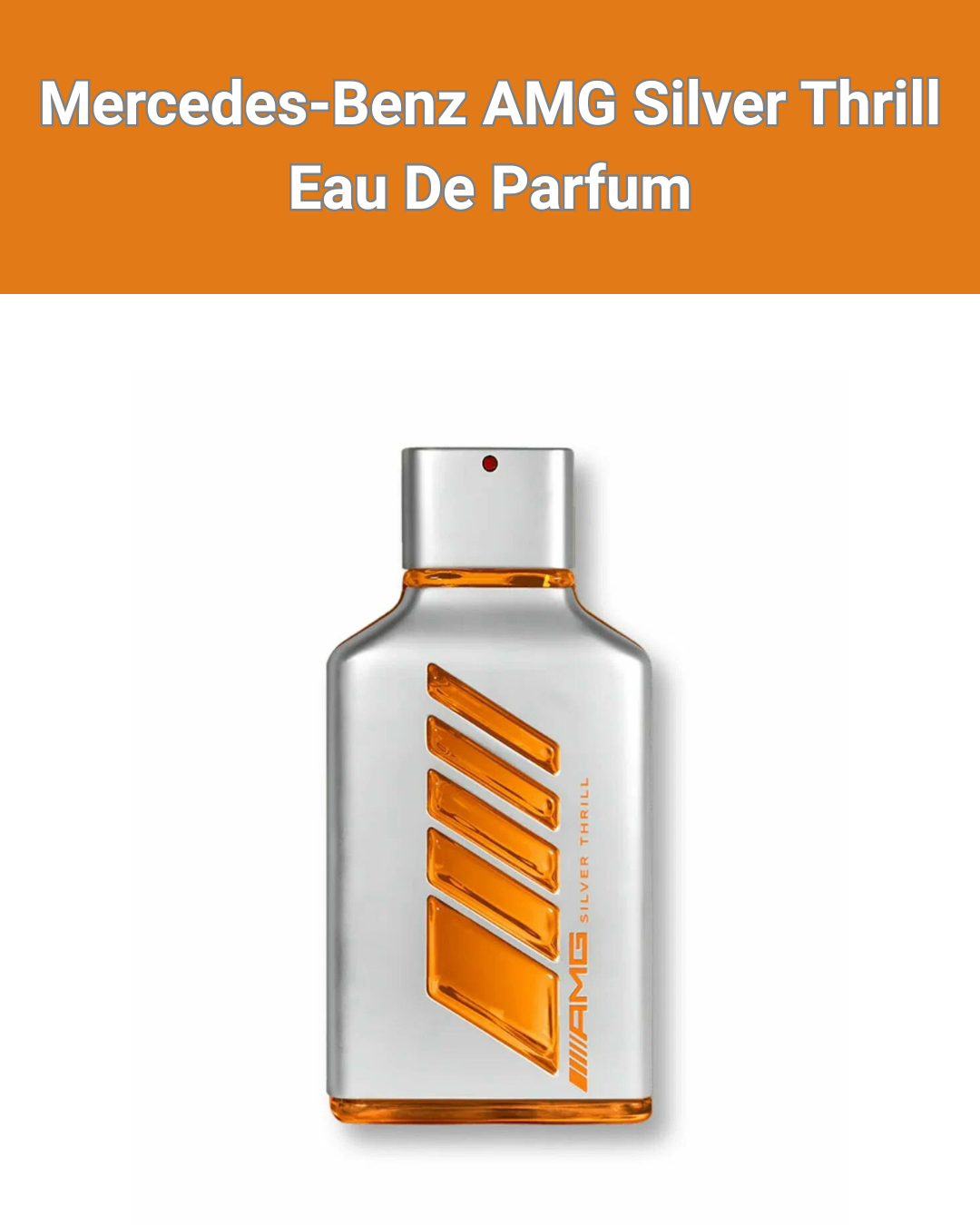 Mercedes-Benz AMG Silver Thrill Eau De Parfum 100мл - Парфюм для мужчин