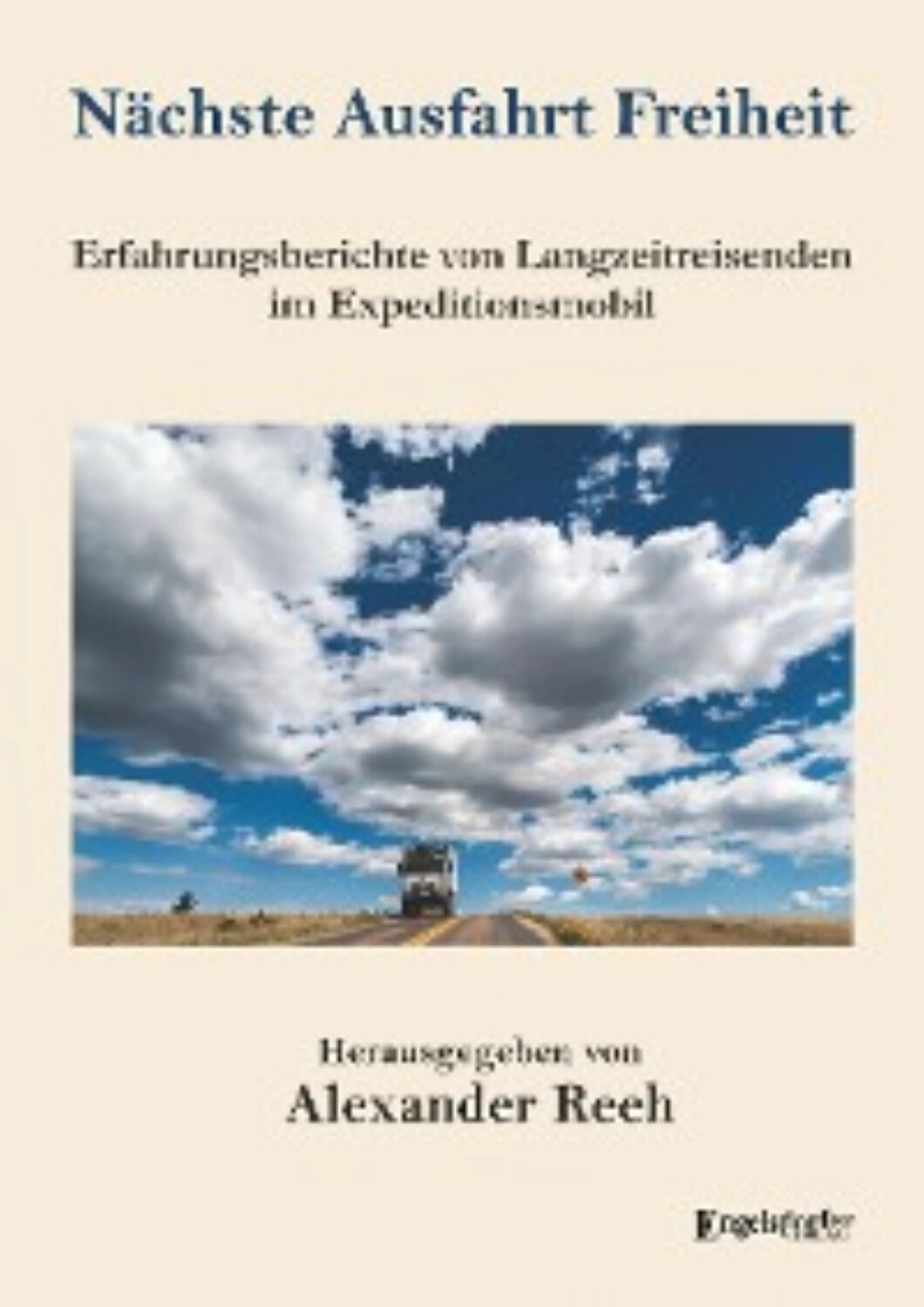 Nächste Ausfahrt Freiheit [Цифровая книга]