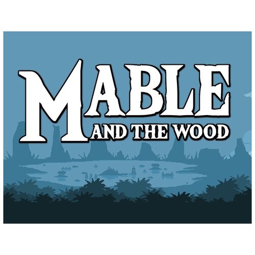 Mable & The Wood, электронный ключ (активация в Steam, платформа PC), право на использование homefront the revolution электронный ключ активация в steam платформа pc право на использование koch 1369