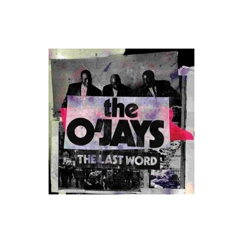 Компакт-Диски, S-Curve Records, THE O'JAYS - The Last Word (CD)