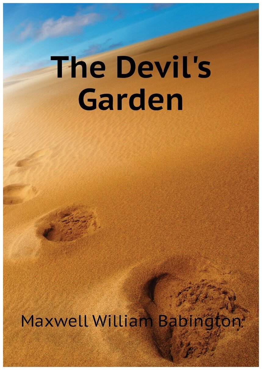 The Devil's Garden | Maxwell William Babington | Репринт — фото 1