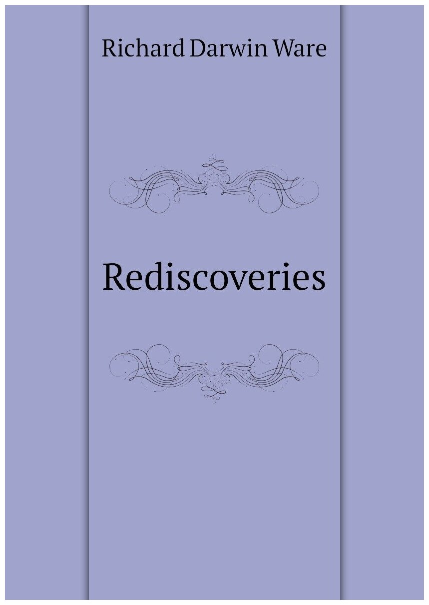 Rediscoveries