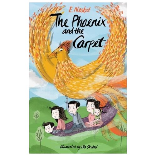 Nesbit Edith. The Phoenix and the Carpet