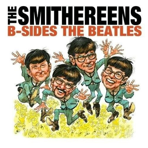 Smithereens: B-Sides The Beatles Meet The Smithereens