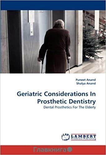 Puneet Anand, Shalya Anand "Geriatric Considerations In Prosthetic Dentistry: Dental Prosthetics For The Elderly."