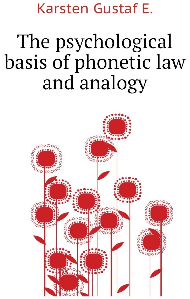 The psychological basis of phonetic law and analogy