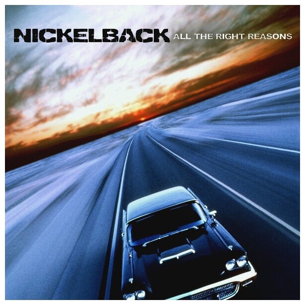 Виниловая пластинка Nickelback / All The Right Reasons (LP)
