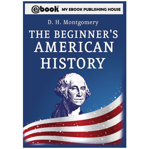 The Beginner's American History