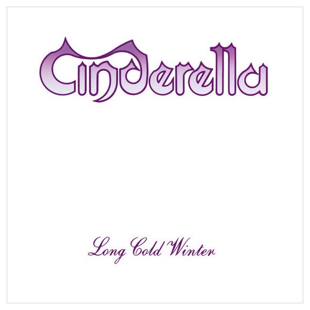 Виниловая пластинка Cinderella. Long Cold Winter (LP)