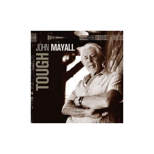 Компакт-диски, Ear Music Classics, JOHN MAYALL - Tough (CD, Digipak)