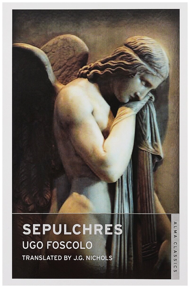 Sepulchres and Other Poems (Foscolo Ugo) - фото №1