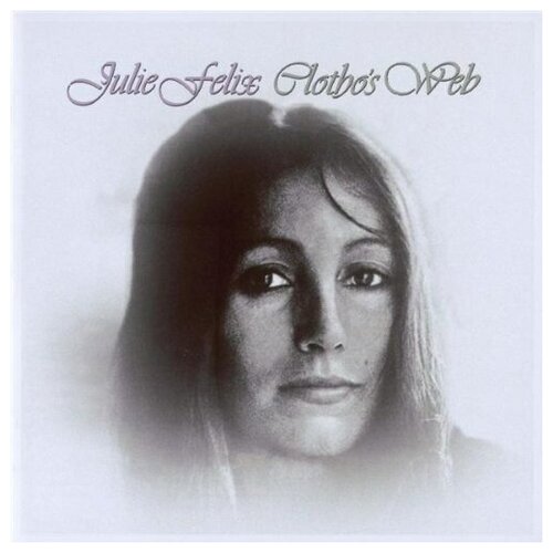 JULIE FELIX - Clotho's Web