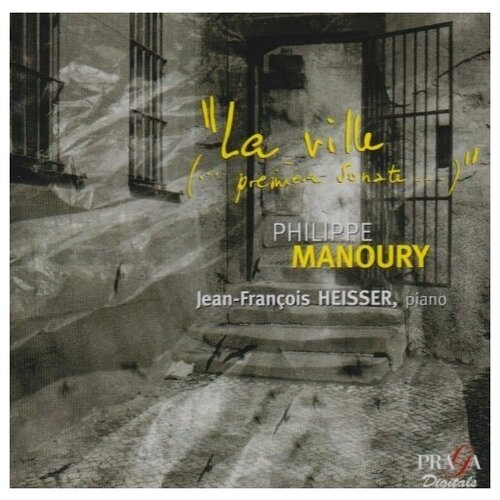 MANOURY -'LA VILLE (, premiere sonate,)' (2002) (first world recording) - Jean-Francois Heisser, piano