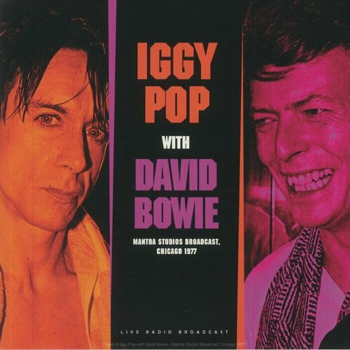 Pop Iggy/Bowie David Виниловая пластинка Pop Iggy/Bowie David Mantra Studios Broadcast Chicago 1977 виниловая пластинка gigi i don t wanna lose him forget the girl