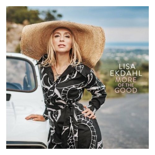 LISA EKDAHL More Of The Good макена п heart of kindness enchanted очарованный сердце доброты комплект из 2 cd