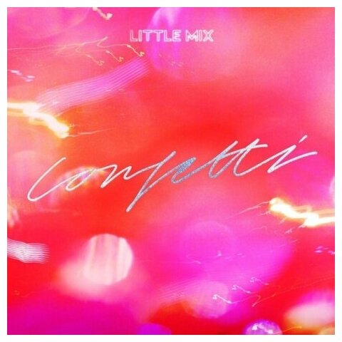 Виниловые пластинки, Sony Music, LITTLE MIX - Confetti (LP)