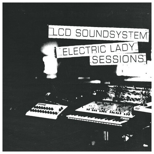 Виниловые пластинки, DFA, LCD SOUNDSYSTEM - Electric Lady Sessions (2LP)