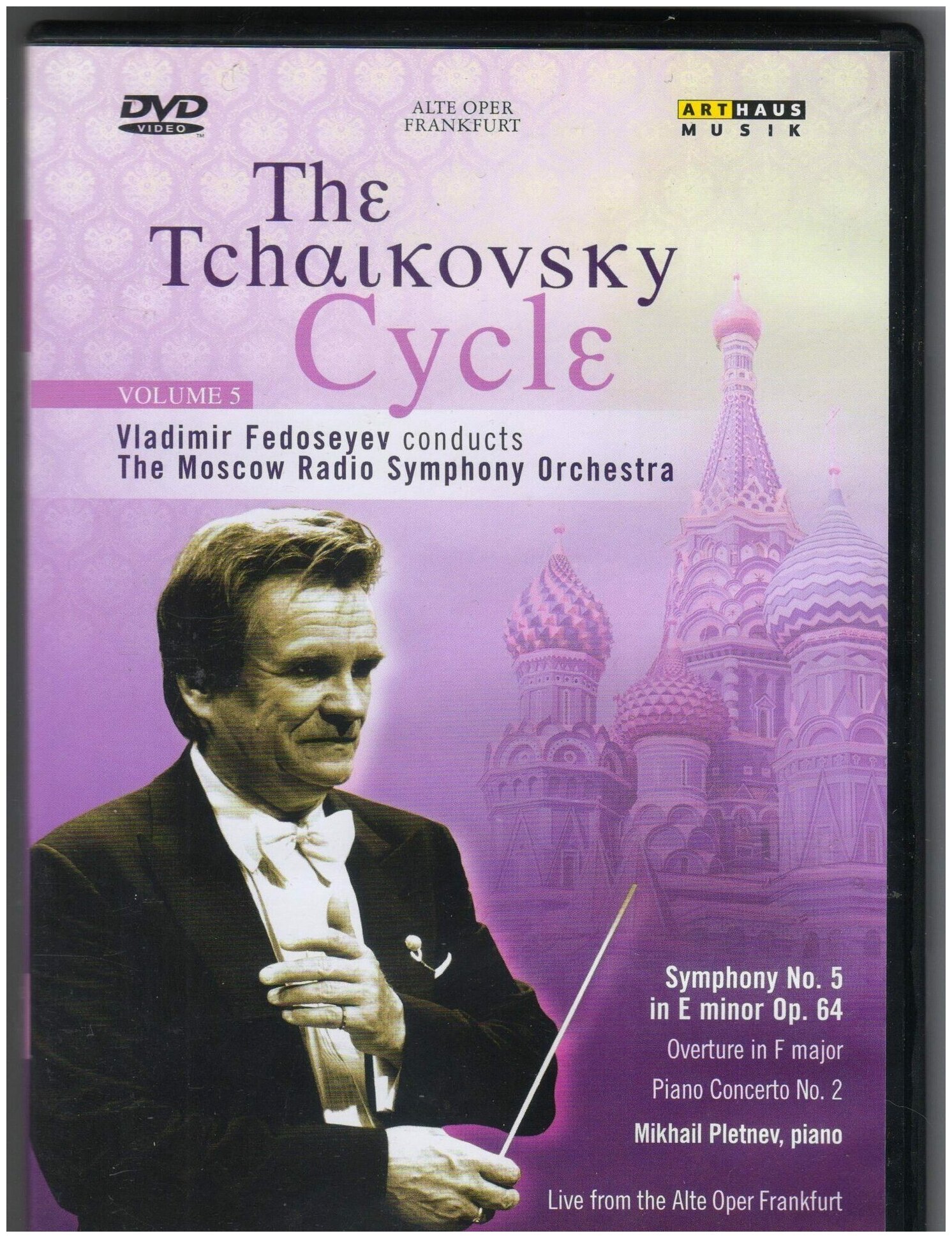 Tchaikovsky-Symphony N5-Vladimir Fedoseyev Arthaus DVD Deu ( ДВД Видео 1шт) чайковский владимир федосеев