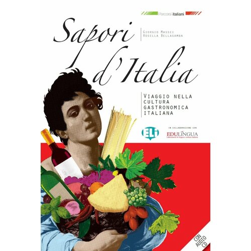 SAPORI D'ITALIA: Book+CD (NEd) / Учебник по страноведению на итальянском языке