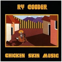 Компакт-диски, Reprise Records, RY COODER - Chicken Skin Music (CD)