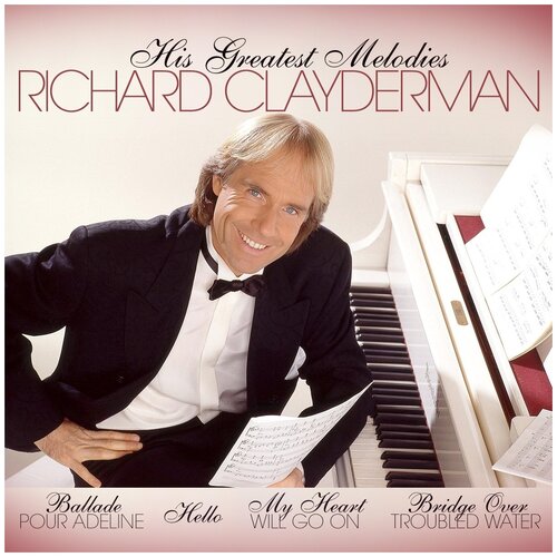 ZYX Music Richard Clayderman. His Greatest Melodies (CD, виниловая пластинка)