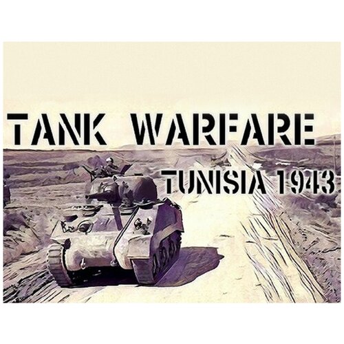 Tank Warfare: Tunisia 1943