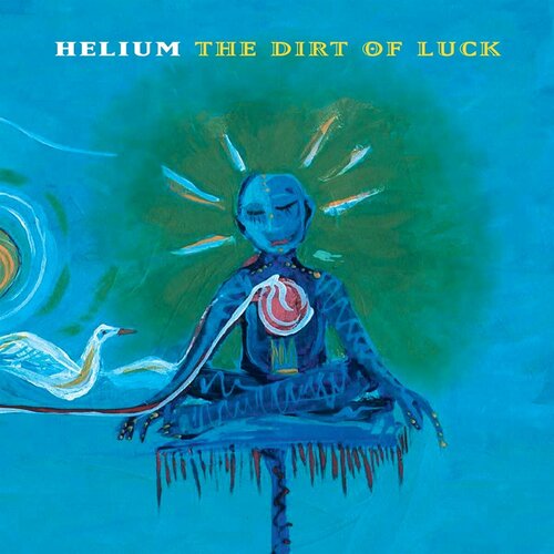 Виниловые пластинки, MATADOR, HELIUM - The Dirt Of Luck (LP)