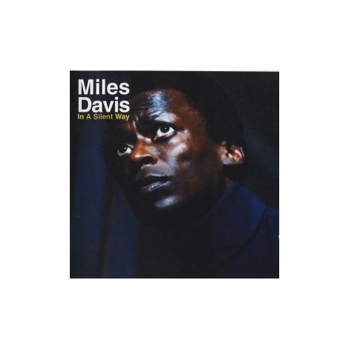 Компакт-диски, Columbia, MILES DAVIS - In A Silent Way (CD)