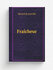 Fra.cheur | Martel de Janville | 1912 | Paris, Calmann-L. vy | Репринт