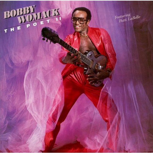 Виниловая пластинка Bobby Womack - The Poet II. 1LP bobby womack the poet