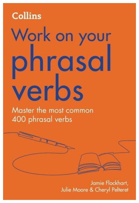 Work on your Phrasal Verbs (Flockhart Jamie Pelteret; Cheryl Moore Julie) - фото №1
